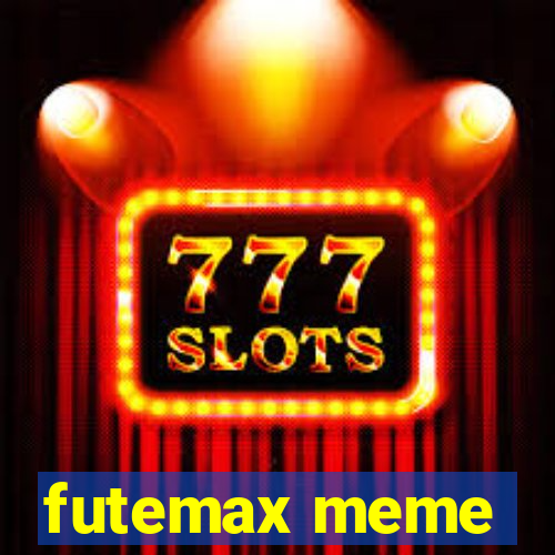 futemax meme